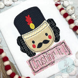 Crushing it! saying Christmas nutcracker shabby chic applique embroidery design