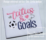 Tutu's and Goals Girl Soccer saying appliqué machine embroidery design