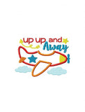 Up Up and Away saying Airplane appliqué machine embroidery design