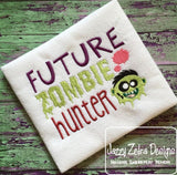 Future Zombie Hunter Saying Halloween machine embroidery design