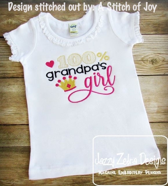 100% grandpa's girl saying machine embroidery design