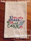 Peace on Earth saying Christmas machine embroidery design