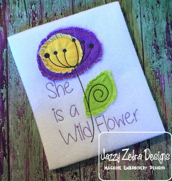 She is a wild flower saying with raggedy edge bean stitch shabby appliqué machine embroidery design