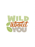 Wild about You saying machine embroidery design