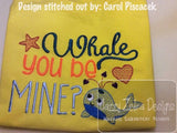 Whale you be Mine saying Valentine machine embroidery design