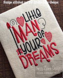 Little man of your dreams saying Valentine's Day machine embroidery design