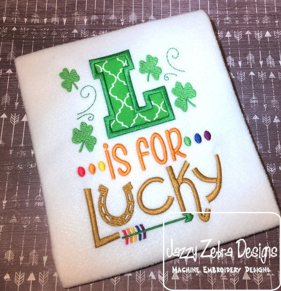 L is for Lucky saying Saint Patrick's Day appliqué machine embroidery design