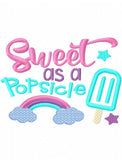 Sweet as a Popsicle saying appliqué machine embroidery design