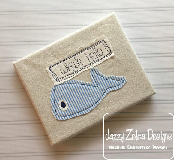 Whale hello saying whale shabby chic appliqué machine embroidery design