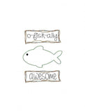 O-fish-ally Awesome saying fish shabby chic bean stitch appliqué machine embroidery design