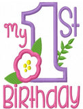 My 1st Birthday with flower appliqué machine embroidery design