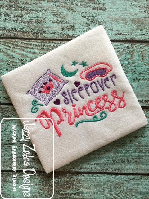 Sleepover Princess saying machine embroidery design