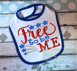 Free to be me saying patriotic machine embroidery design