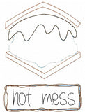 Hot Mess saying S'more camping shabby chic bean stitch applique machine embroidery design