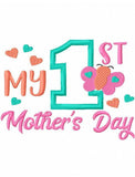 My 1st Mothers Day saying machine embroidery design