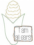 I am all ears saying ear of corn shabby chic bean stitch appliqué machine embroidery design - instant download design