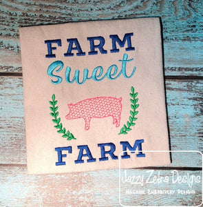 Farm Sweet Farm with pig saying machine embroidery design