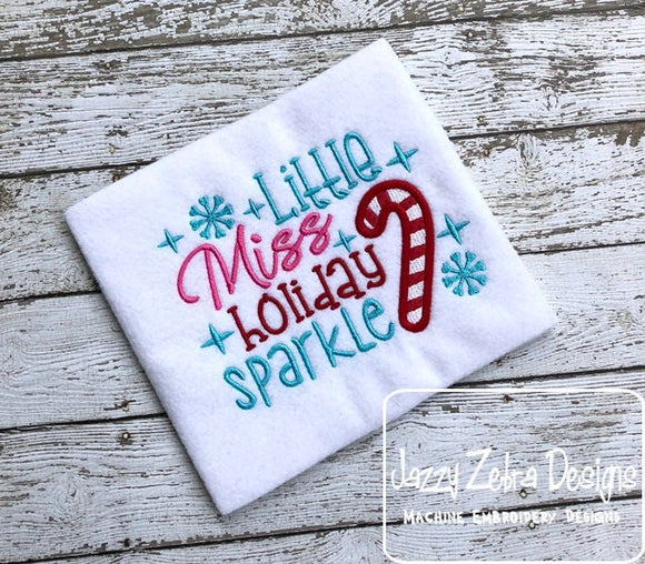 Little Miss Holiday Sparkle saying Christmas machine embroidery design
