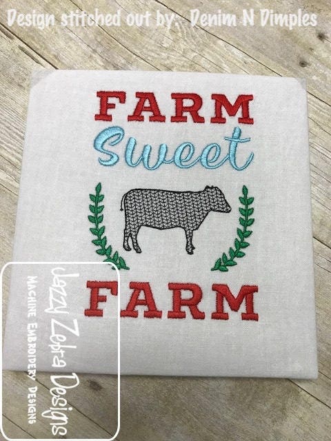Farm Sweet Farm saying with cow machine embroidery design