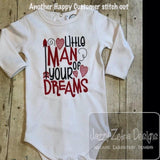 Little man of your dreams saying Valentine's Day machine embroidery design