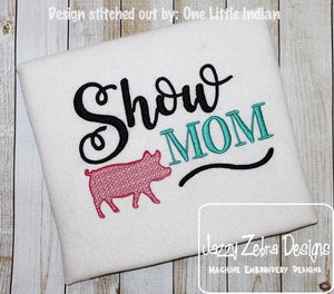 Show Mom pig machine embroidery design