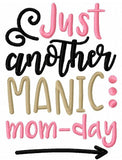 Just another manic mom-day saying Mother machine embroidery design