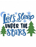 Lets Sleep Under The Stars Saying machine embroidery design