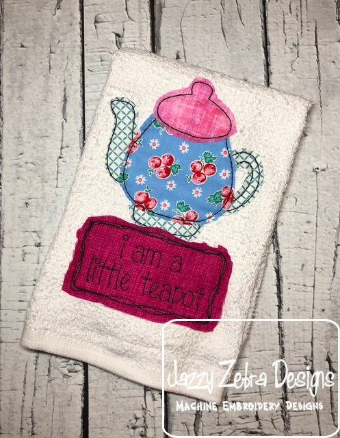 I'm a little tea pot saying Tea pot shabby chic bean stitch appliqué machine embroidery design