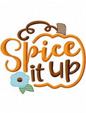 Spice It Up Saying pumpkin machine embroidery design