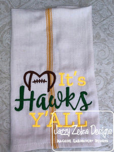 It's Hawks Y'all football machine embroidery design