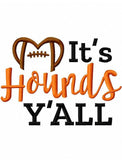 It's Hounds Y'all Football machine embroidery design
