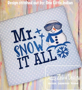 Mr. Snow It All Saying Snowman Applique Machine Embroidery Design
