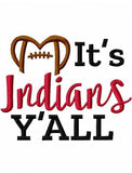 It's indians y'all football machine embroidery design