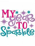 My year to sparkle saying New Year's machine embroidery design