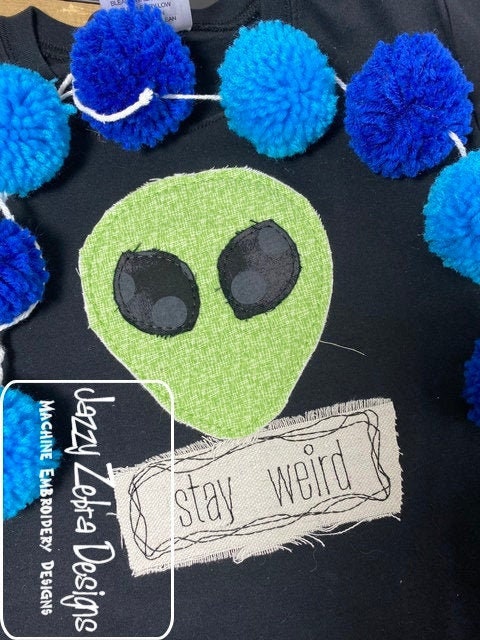 Stay weird alien shabby chic bean stitch appliqué machine embroidery design