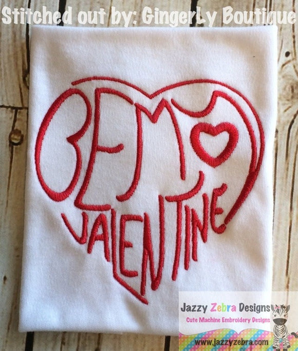 Be My Valentine heart satin stitch machine embroidery design