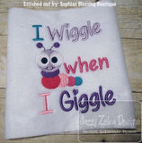 Girl I Wiggle when I Giggle saying machine embroidery design