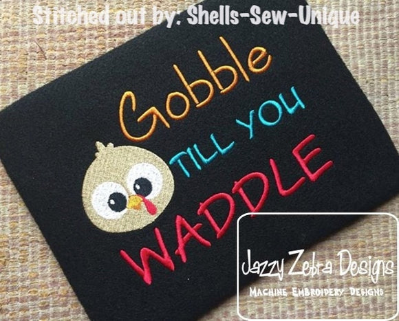 Gobble till you Waddle saying Thanksgiving turkey machine embroidery design