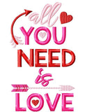 All you need is Love saying Valentine machine embroidery design