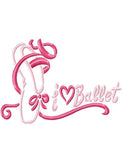 I Love Ballet satin stitch machine embroidery design