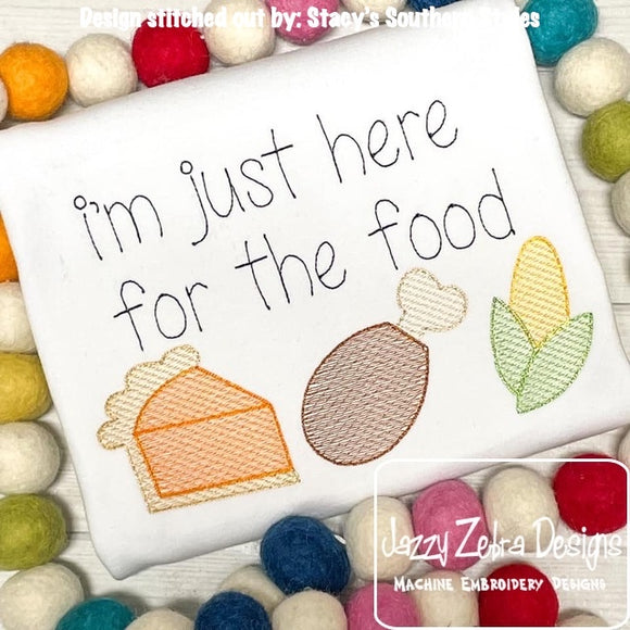 I'm just here for the food saying Trio Thanksgiving food sketch machine embroidery design